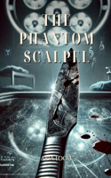 The Phantom Scalpel