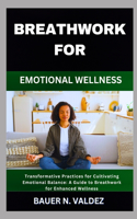 Breathwork for Emotional Wellness