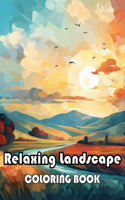 Relaxing Landscape Coloring Book For Adults: 50+ Unique Designs For Coloring for All Ages
