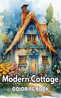 Modern Cottage Coloring Book: Beautiful and High-Quality Design To Relax and Enjoy
