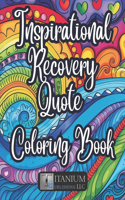 Inspirational Recovery Quote Coloring Book