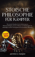 Stoische Philosophie für Kämpfer