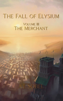 The Fall of Elysium, Volume III
