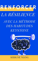 Renforcer la résilience avec la méthode des habitudes keystone