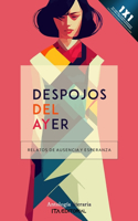 Despojos del ayer