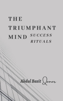 Triumphant Mind - Success Rituals