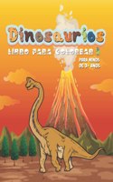 Dinosaurios: Libro Para Colorear Para Niños de 3+ anos: 27 libro de colorear de dinosaurios para niños y niños pequeños + 3 años para divertirse coloreando / reg