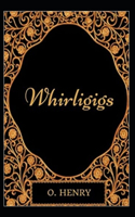 Whirligigs illustrared