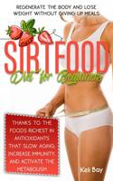 Sirtfood Diet For Beginners