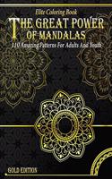 The Great Power Of Mandalas - Elite Coloring Book