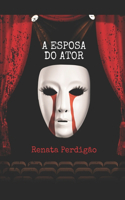 A Esposa Do Ator