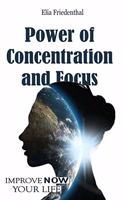 Power of Concentration and Focus