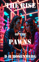 The Rise of the Pawns
