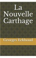 La Nouvelle Carthage