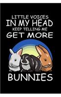 Little Voices In My Head Keep Telling Me Get More Bunnies: Funny Animal Collection