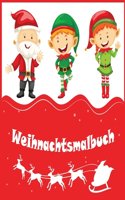 Weihnachtsmalbuch: Weihnachten Malbuch für Kinder ab 8 Jahren, mit tollen und einfachen weihnachtlichen Motiven, mit Nikolaus, Geschenk für Kleinkinder