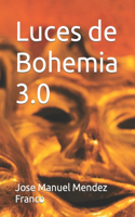 Luces de Bohemia 3.0