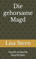 gehorsame Magd