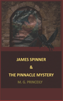 James Spinner & the Pinnacle Mystery