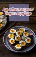 Egg-cellent Recipes