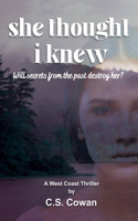 She Thought I Knew