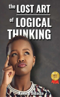 Lost Art of Logical Thinking