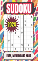 2024 Sudoku Easy, Medium and Hard: Sudoku Puzzles for Adults Easy, Medium and Hard Suduko Books for Adults 2024 Medium and Hard Sudoku Puzzles with Solutions