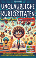 Unglaubliche Kuriositäten für junge Genies