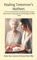 Healing Tomorrow's Mothers
