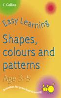 Shapes, Colours and Patterns Age 3–5