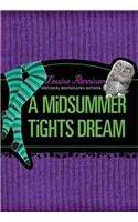 A Midsummer Tights Dream: (2 Misadventures of Tallulah Casey)