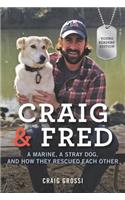 Craig & Fred Young Readers' Edition: A Marine, a Stray Dog, and How They Rescued Each Other