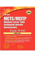 The Real McTs/McItp Exam 70-642 Prep Kit