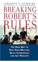 Breaking Robert's Rules