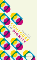 Contours of Dignity