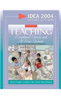 Teaching Exceptional, Diverse, and At-Risk Students in the General Education Classroom, IDEA 2004 Update Edition
