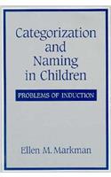 Categorization and Naming in Children: Problems of Induction(Learning, Development, and Conceptual Change)