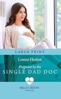 Pregnant by the Single Dad Doc