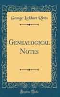 Genealogical Notes (Classic Reprint)