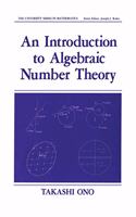 An Introduction to Algebraic Number Theory: (University Series in Mathematics)