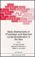 Basic Mechanisms of Physiologic and Aberrant Lymphoproliferation in the Skin