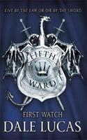 The Fifth Ward: First Watch: (The Fifth Ward)