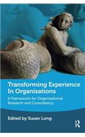 Transforming Experience in Organisations