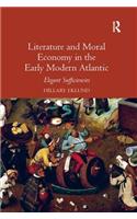Literature and Moral Economy in the Early Modern Atlantic