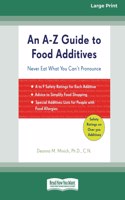 A-Z Guide to Food Additives (16pt Large Print Edition)