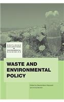 Waste and Environmental Policy