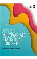 Applied Multivariate Statistical Concepts