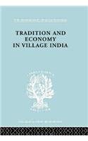 Tradition and Economy in Village India