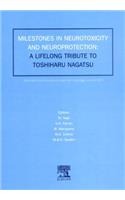 Milestones in Neurotoxicity and Neuroprotection: A Tribute to Professor Toshiharu Nagatsu