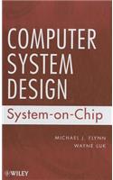 Computer System Design: System-on-Chip
